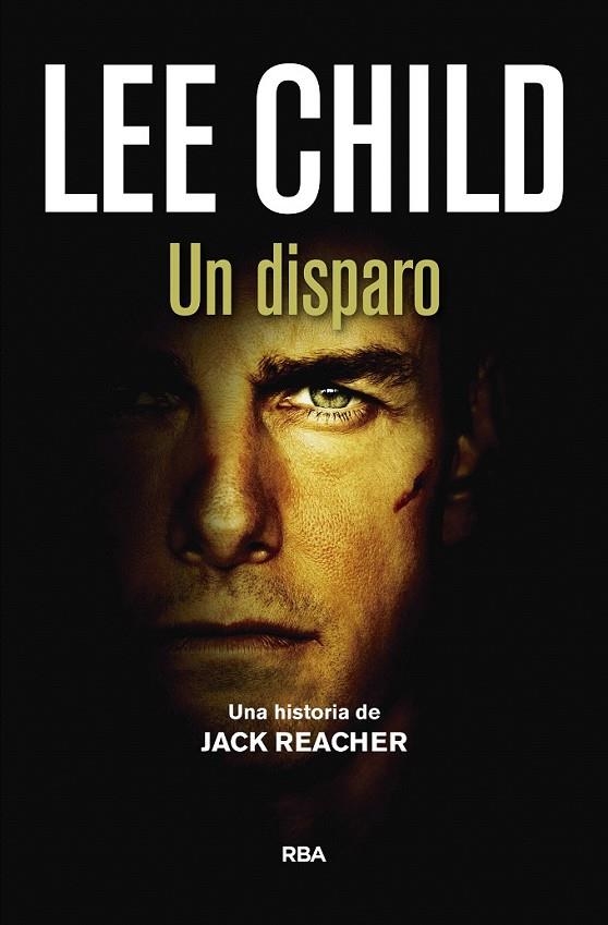 Un disparo | 9788490568002 | CHILD , LEE | Librería Castillón - Comprar libros online Aragón, Barbastro