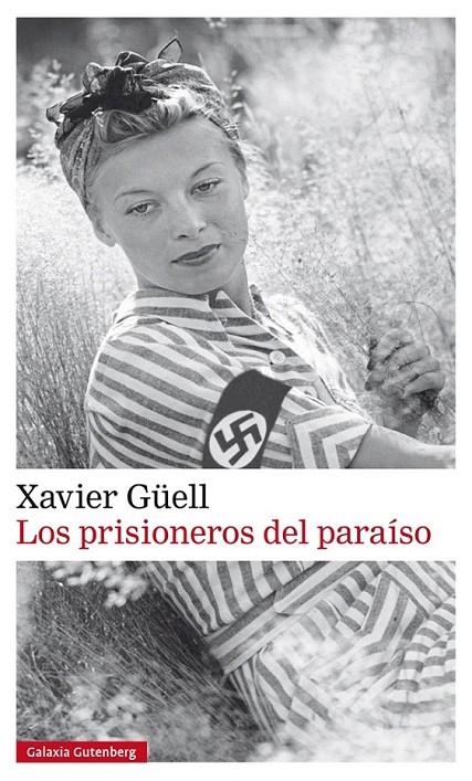 Los prisioneros del paraíso | 9788481098020 | Güell, Xavier | Librería Castillón - Comprar libros online Aragón, Barbastro