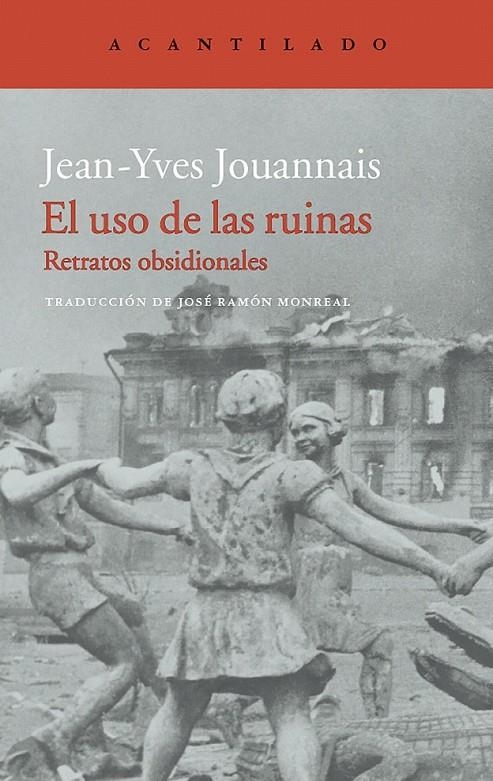 El uso de las ruinas | 9788416748266 | Jouannais, Jean-Yves | Librería Castillón - Comprar libros online Aragón, Barbastro