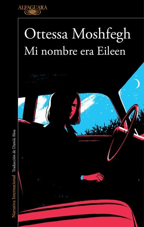 Mi nombre era Eileen | 9788420423944 | Ottessa Moshfegh | Librería Castillón - Comprar libros online Aragón, Barbastro