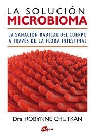 La solución microbioma | 9788484455974 | Chutkan, Robynne | Librería Castillón - Comprar libros online Aragón, Barbastro