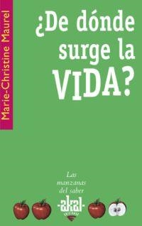 ¿De dónde surge la vida? | 9788446021094 | Maurel, Marie-Christine | Librería Castillón - Comprar libros online Aragón, Barbastro