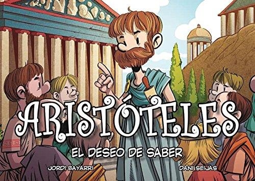 ARISTOTELES EL DESEO DE SABER | 9788494569814 | JORDI BAYARRI | Librería Castillón - Comprar libros online Aragón, Barbastro