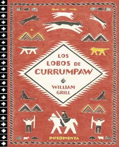 LOS LOBOS DE CURRUMPAW | 9788416542734 | Grill, William | Librería Castillón - Comprar libros online Aragón, Barbastro