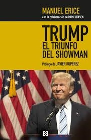 TRUMP, EL TRIUNFO DEL SHOWMAN. GOLPE A LOS MEDIOS Y JAQUE.. | 9788490551707 | ERICE,MANUEL | Librería Castillón - Comprar libros online Aragón, Barbastro