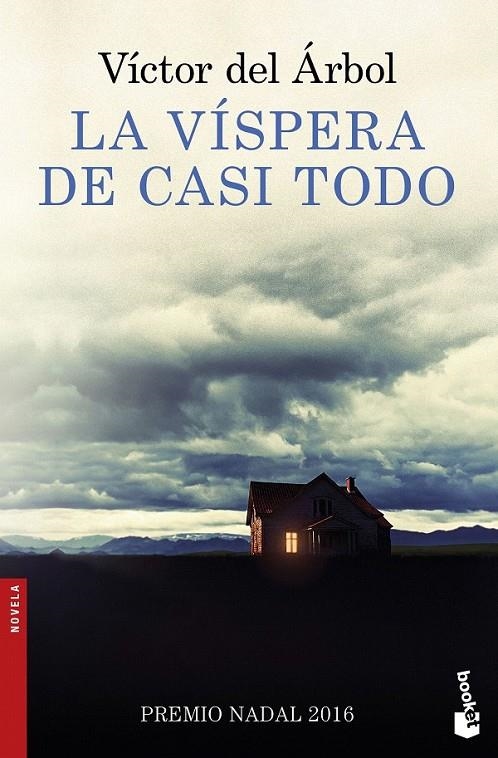 La víspera de casi todo | 9788423351879 | Víctor del Árbol | Librería Castillón - Comprar libros online Aragón, Barbastro