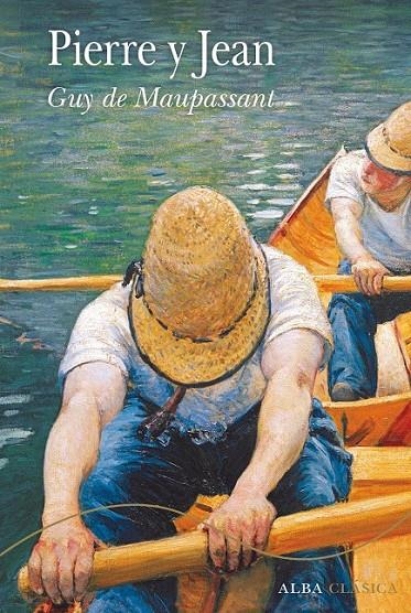 Pierre y Jean | 9788490652664 | Guy de Maupassant | Librería Castillón - Comprar libros online Aragón, Barbastro