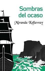 Sombras del ocaso | 9788490703274 | Kellaway, Miranda | Librería Castillón - Comprar libros online Aragón, Barbastro