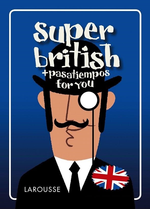 Super British | 9788416641765 | Jourdain, Sabine | Librería Castillón - Comprar libros online Aragón, Barbastro