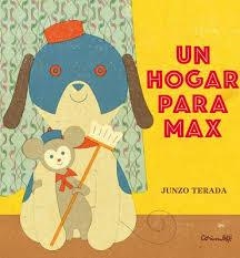 UN HOGAR PARA MAX | 9788484705246 | TERADA, JUNZO | Librería Castillón - Comprar libros online Aragón, Barbastro