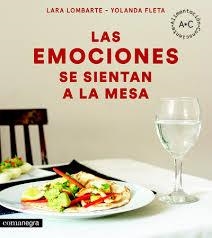 Las emociones se sientan a la mesa | 9788416605644 | Lombarte, Lara/Fleta, Yolanda | Librería Castillón - Comprar libros online Aragón, Barbastro