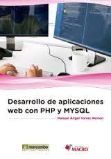 Desarrollo de aplicaciones web con PHP y MySQL | 9788426723260 | Torres Remon, Manuel Ángel | Librería Castillón - Comprar libros online Aragón, Barbastro