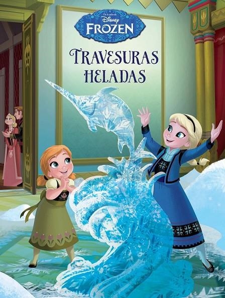 Frozen. Travesuras heladas | 9788499516899 | Disney | Librería Castillón - Comprar libros online Aragón, Barbastro