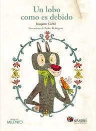 Un lobo como es debido | 9788497437714 | Carbó Masllorens, Joaquim/Rodríguez Rodríguez, Pedro | Librería Castillón - Comprar libros online Aragón, Barbastro