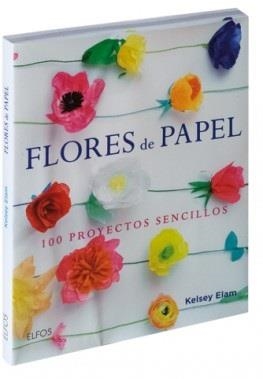 Flores de papel | 9788416138913 | Elam, Kelsey | Librería Castillón - Comprar libros online Aragón, Barbastro