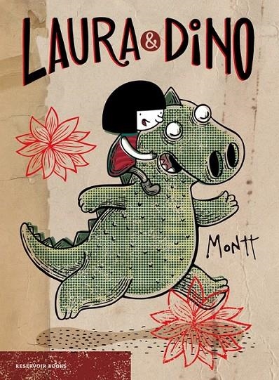 Laura y Dino | 9788416709427 | MONTT, ALBERTO | Librería Castillón - Comprar libros online Aragón, Barbastro