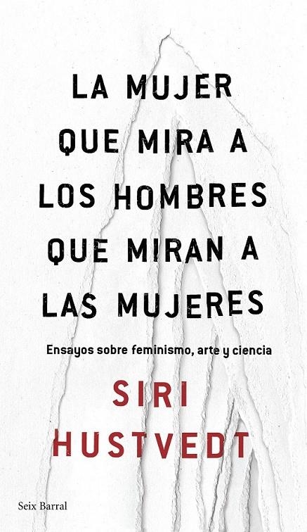 La mujer que mira a los hombres que miran a las mujeres | 9788432232244 | Siri Hustvedt | Librería Castillón - Comprar libros online Aragón, Barbastro