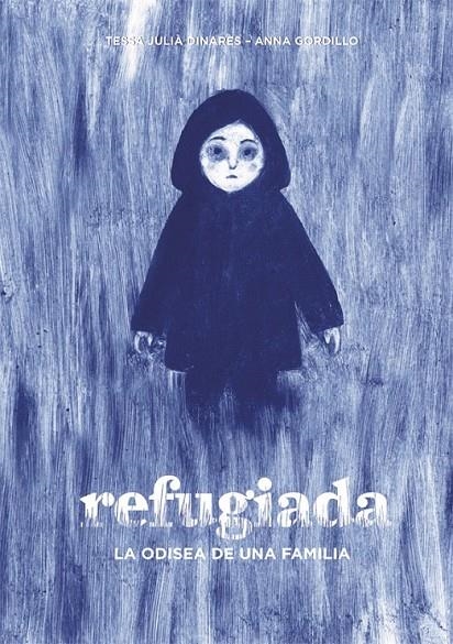 Refugiada | 9788424660482 | Julià Dinarès, Tessa | Librería Castillón - Comprar libros online Aragón, Barbastro