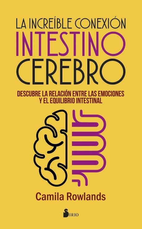 INCREIBLE CONEXION INTESTINO-CEREBRO, LA | 9788416579976 | ROWLANDS, CAMILA | Librería Castillón - Comprar libros online Aragón, Barbastro