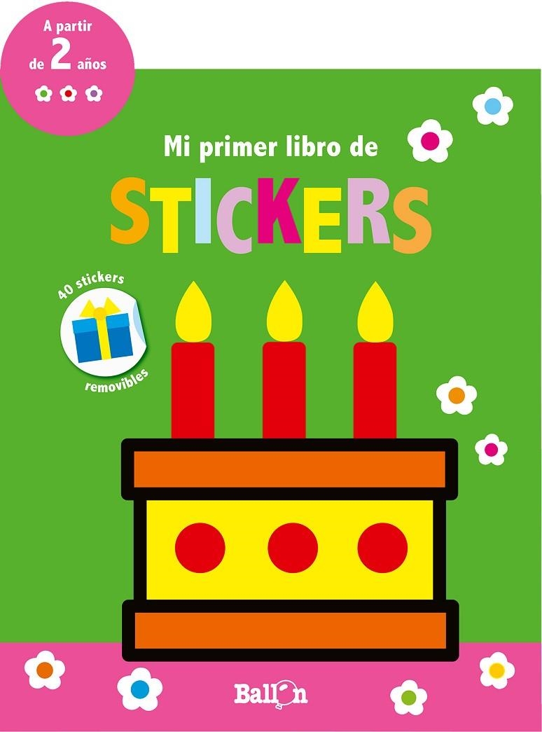 Mi primer libro de stickers - Cumpleaños | 9789463076500 | Ballon | Librería Castillón - Comprar libros online Aragón, Barbastro