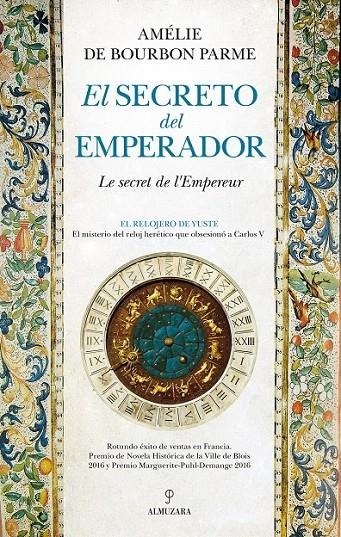 El secreto del Emperador | 9788416776740 | de Bourbon Parme, Amélie | Librería Castillón - Comprar libros online Aragón, Barbastro