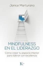 Mindfulness en el liderazgo | 9788499885483 | Marturano, Janice | Librería Castillón - Comprar libros online Aragón, Barbastro