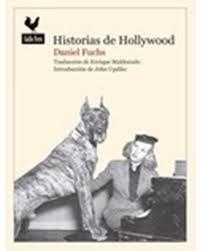 Historias de Hollywood | 9788416529353 | Fuchs, Daniel | Librería Castillón - Comprar libros online Aragón, Barbastro