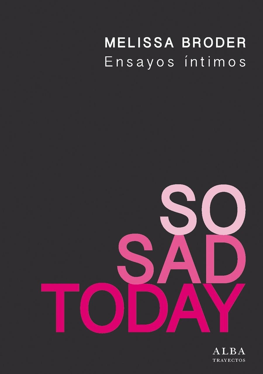 So Sad Today | 9788490652787 | Broder, Melissa | Librería Castillón - Comprar libros online Aragón, Barbastro