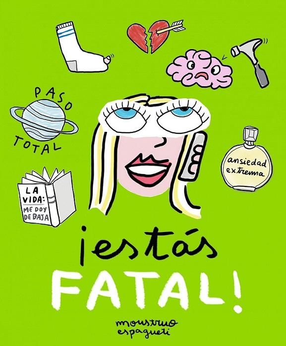 ¡Estás fatal! | 9788416890095 | Monstruo Espagueti | Librería Castillón - Comprar libros online Aragón, Barbastro