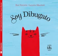 Soy Dibugato | 9788494629242 | Patrick, Kat | Librería Castillón - Comprar libros online Aragón, Barbastro