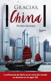 Gracias, China | 9788416820887 | Nueno Iniesta, Pedro | Librería Castillón - Comprar libros online Aragón, Barbastro