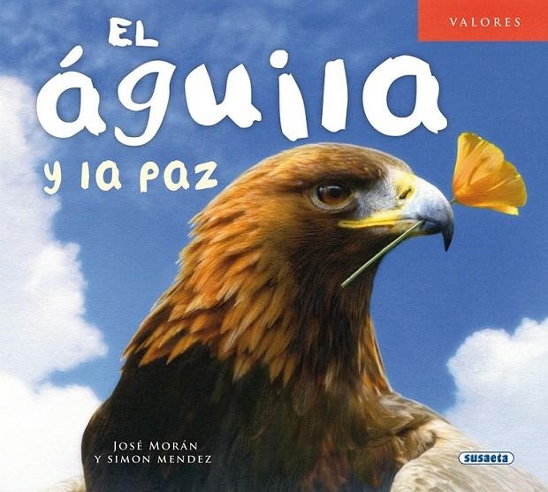 El águila y la paz | 9788467737486 | Morán, José | Librería Castillón - Comprar libros online Aragón, Barbastro