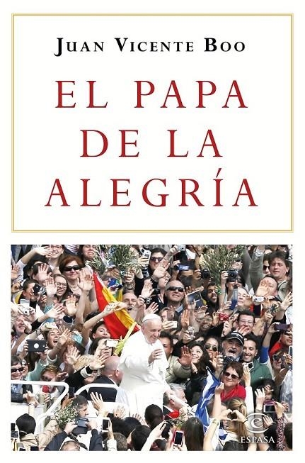 El Papa de la alegría | 9788467048728 | Juan Vicente Boo | Librería Castillón - Comprar libros online Aragón, Barbastro