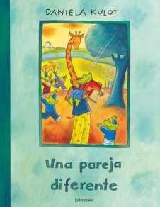 Una pareja diferente | 9788484642923 | Kulot, Daniela | Librería Castillón - Comprar libros online Aragón, Barbastro