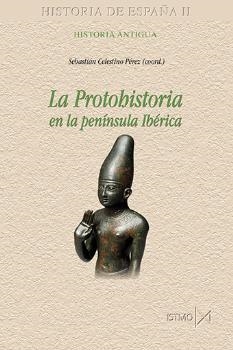 La protohistoria en la península Ibérica | 9788470904899 | Varios autores | Librería Castillón - Comprar libros online Aragón, Barbastro