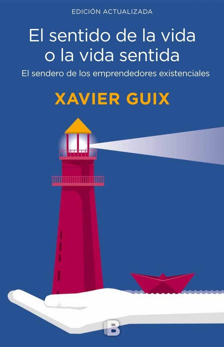 El sentido de la vida o la vida sentida | 9788466661126 | Guix, Xavier | Librería Castillón - Comprar libros online Aragón, Barbastro