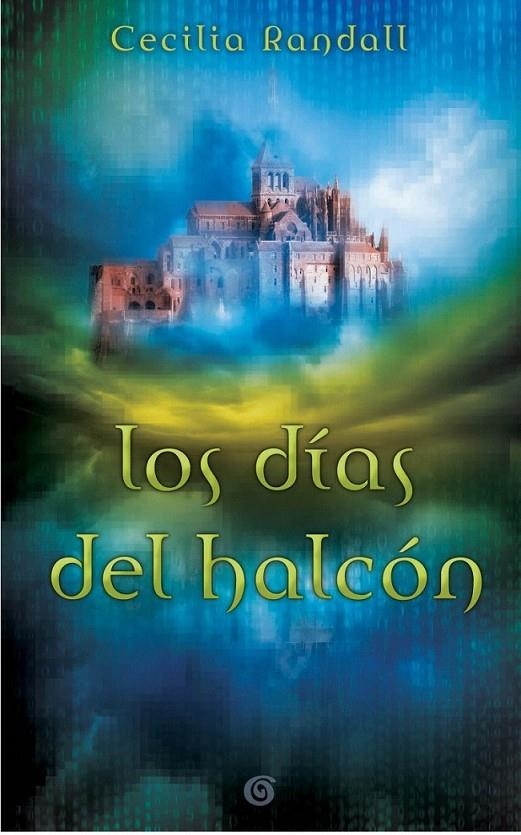 Los días del halcón : Las tormentas del tiempo 1 | 9788466661461 | Randall, Cecilia | Librería Castillón - Comprar libros online Aragón, Barbastro