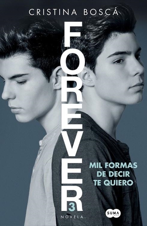 Mil formas de decir te quiero - Forever 3 | 9788491291190 | BOSCA, CRISTINA | Librería Castillón - Comprar libros online Aragón, Barbastro