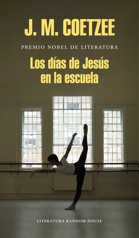 Los días de Jesús en la escuela | 9788439732433 | J.M. Coetzee | Librería Castillón - Comprar libros online Aragón, Barbastro