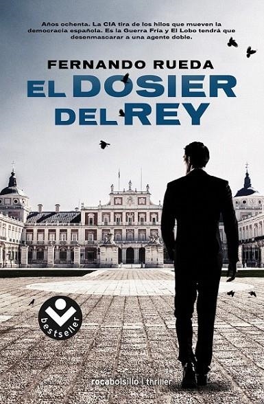 El dosier del rey | 9788416240722 | Fernando Rueda | Librería Castillón - Comprar libros online Aragón, Barbastro