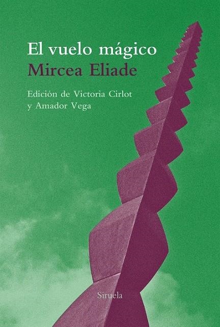 El vuelo mágico | 9788416964734 | Eliade, Mircea | Librería Castillón - Comprar libros online Aragón, Barbastro