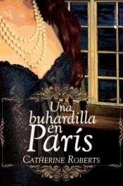 Una buhardilla en Paris | 9788416384631 | Roberts, Catherine | Librería Castillón - Comprar libros online Aragón, Barbastro