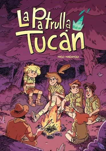 La Patrulla Tucán | 9788416507580 | Nico Naranjo | Librería Castillón - Comprar libros online Aragón, Barbastro