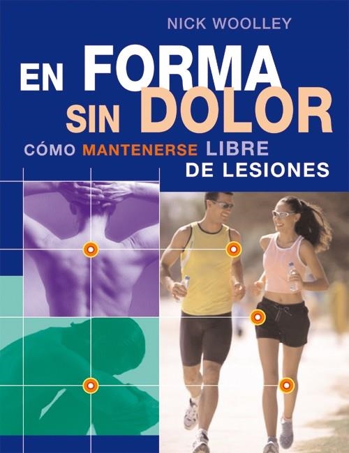 EN FORMA SIN DOLOR | 9788484451167 | WOOLLEY, NICK | Librería Castillón - Comprar libros online Aragón, Barbastro