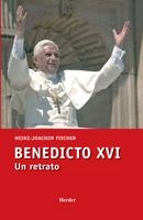 Benedicto XVI. Un retrato | 9788425424380 | Heinz-Joachim Fischer | Librería Castillón - Comprar libros online Aragón, Barbastro