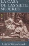 CASA DE LAS SIETE MUJERES, LA (BYBLOS) | 9788466623162 | WIERZCHOWSKI, LETICIA | Librería Castillón - Comprar libros online Aragón, Barbastro