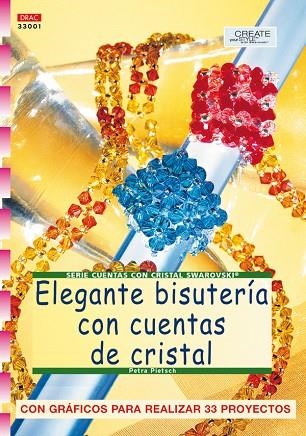 Serie Swarovski nº 1. ELEGANTE BISUTERÍA CON CUENTAS SWAROVSKI | 9788496365698 | Pietsch, Petra | Librería Castillón - Comprar libros online Aragón, Barbastro