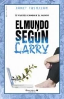 MUNDO SEGUN LARRY, EL | 9788466619912 | TASHJIAN, JANET | Librería Castillón - Comprar libros online Aragón, Barbastro