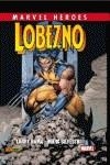 LOBEZNO DE LARRY HAMA Y MARC SILVESTRI | 9788490244517 | HAMA, LARRY/ SILVESTRI, MARC | Librería Castillón - Comprar libros online Aragón, Barbastro