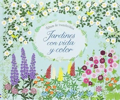 JARDINES CON VIDA Y COLOR | 9781474928502 | BROOKS FELICITY | Librería Castillón - Comprar libros online Aragón, Barbastro